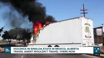 Violence in Sinaloa State in Mexico, Alberta travel agent wouldn’t travel there now