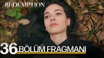 Esaret 36. Bölüm Fragmanı | Redemption Episode 36. Promo