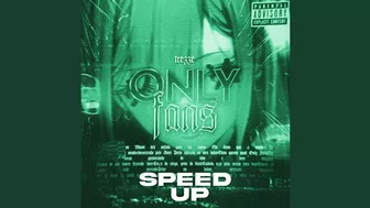 Only Fans (Speed Up)