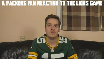 A Packers Fan Reaction to the Lions Game (NFL Week 18)