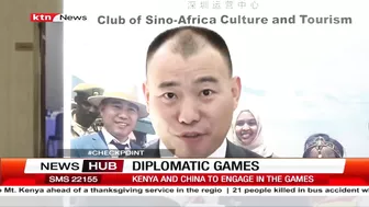 Diplomatic games: Kenya and China to engage in friendly games to foster culture and tourism