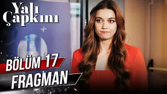 Yalı Çapkını 17. Bölüm Fragman