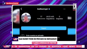 Bad Bunny pone en privado su Instagram y lanza amenaza en Twitter | QuéNews | Telehit