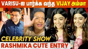 Thalapathy-ன் Varisu Celebrity Show | Vijay | Rashmika | Shoba