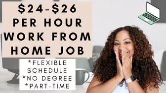 $24-$26 PER HOUR NO DEGREE NEEDED FLEXIBLE PART-TIME SCHEDULE WORK FROM HOME JOB!