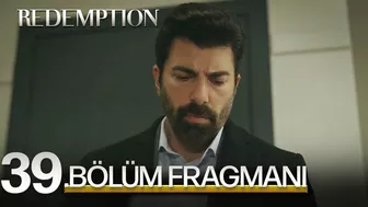 Esaret 39. Bölüm Fragmanı | Redemption Episode 39 Promo