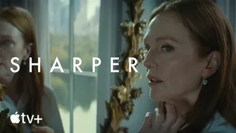 Sharper — Official Trailer | Apple TV+