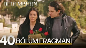 Esaret 40. Bölüm Fragmanı | Redemption Episode 40. Promo