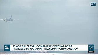 Thousands of air travel complaints still to be reviewed by Canadian Transportation Agency