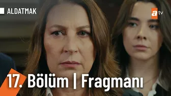 Aldatmak 17. Bölüm Fragmanı | ''Sana yapacaklarım daha yeni başlıyor,''