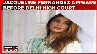 Jacqueline Fernandez Appears Before Delhi HC Regarding Her Plea To Travel Abroad | Breaking News