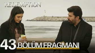 Esaret 43. Bölüm Fragmanı | Redemption Episode 43. Promo