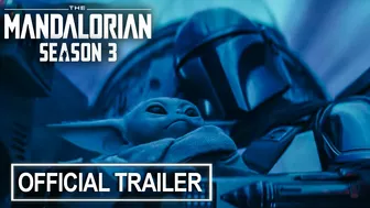 The Mandalorian | Season 3 Official Trailer | Disney+