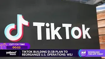 TikTok planning $1.5 billion U.S. reorganization: Report