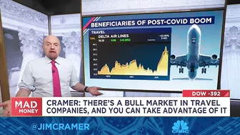 Jim Cramer explains what's driving the run in travel stocks