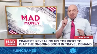 Jim Cramer explains what's driving the run in travel stocks