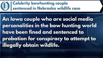 Celebrity bowhunting couple sentenced in Nebraska wildlife case