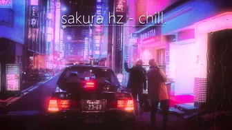 sakura Hz - chill. (New version)