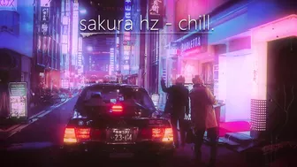 sakura Hz - chill. (New version)