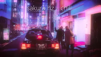 sakura Hz - chill. (New version)