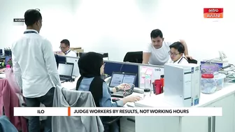 AWANI Tonight: How flexible working hours affect productivity, work life balance - ILO