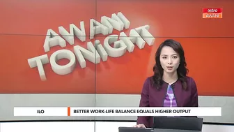 AWANI Tonight: How flexible working hours affect productivity, work life balance - ILO