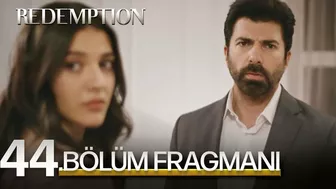 Esaret 44. Bölüm Fragmanı | Redemption Episode 44. Promo