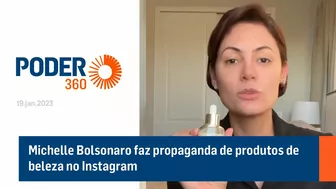 Michelle Bolsonaro faz propaganda de produtos de beleza no Instagram