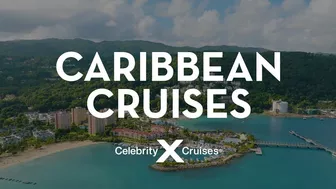 Discover the Caribbean with Celebrity Cruises