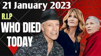 3 Famous Celebrities Died Today 21 January 2023 / passed away