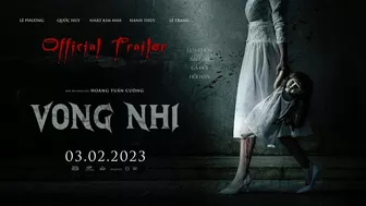 PHIM VONG NHI || OFFICIAL TRAILER || KHỞI CHIẾU 3.2.2023