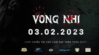 PHIM VONG NHI || OFFICIAL TRAILER || KHỞI CHIẾU 3.2.2023