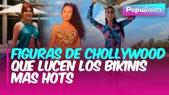 Verano 2023: Así lucen sus bikinis las figuras de CHOLLYWOOD