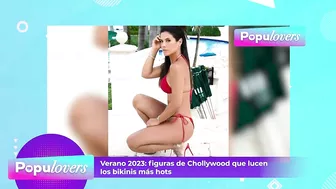 Verano 2023: Así lucen sus bikinis las figuras de CHOLLYWOOD