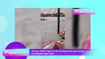 Verano 2023: Así lucen sus bikinis las figuras de CHOLLYWOOD