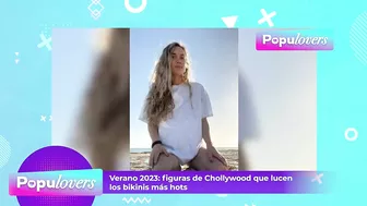 Verano 2023: Así lucen sus bikinis las figuras de CHOLLYWOOD