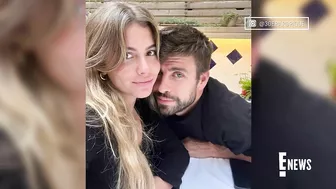 Shakira's Ex Gerard Piqué Goes Instagram Official With New Girlfriend | E! News