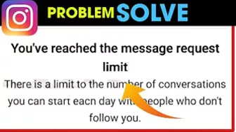 How To Fix You've Reached The Message Request Limit Problem In Instagram