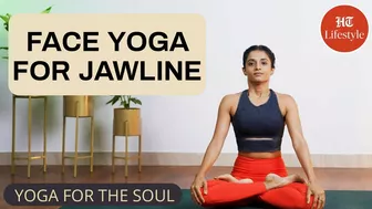 Face Yoga for Jawline | Yoga For The Soul | HT Lifestyle