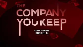 The Company You Keep Season 1 Trailer