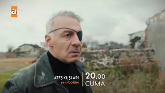 Ateş Kuşları 4. Bölüm 2. Fragmanı | "Yakarsa bu dünyayı garipler yakar..." @atvturkiye