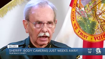 Palm Beach County deputies will soon be equipped with body cameras