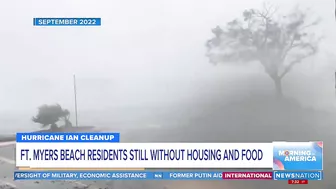 Ft. Myers Beach residents still without housing and food after Ian | Morning in America