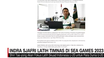 Indra Sjafri Latih Timnas di Sea Games 2023