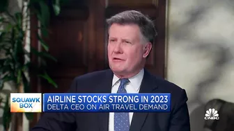 Delta Airlines CEO: Pent-up demand for travel will be a multi-year demand set