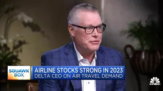 Delta Airlines CEO: Pent-up demand for travel will be a multi-year demand set