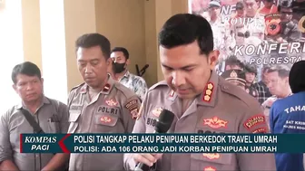 Pelaku Penipuan Travel Umrah Murah Ditangkap, Polisi: Ada 106 Orang yang Jadi Korban!