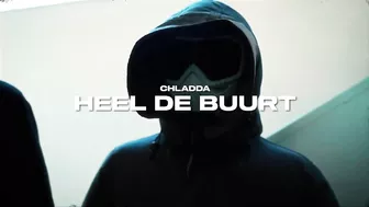 Chladda - Heel De Buurt (Official Video)