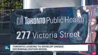 Toronto looking to develop unique decriminalization model