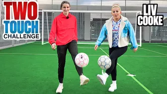 Two Touch Challenge VS Freestyle Football World Champion Liv Cooke | Ella Toone Vlogs